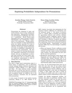 Exploiting Probabilistic Independence for Permutations Jonathan Huang, Carlos Guestrin Stanford University  Pittsburgh, Pennsylvania 15213