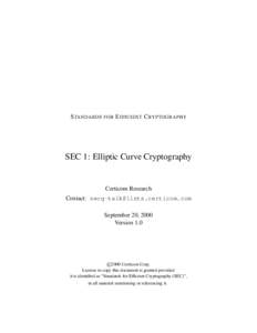 S TANDARDS FOR E FFICIENT C RYPTOGRAPHY  SEC 1: Elliptic Curve Cryptography Certicom Research Contact: 