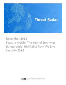 December 2013 Feature Article: The Year of Surviving Dangerously: Highlights from We Live Security 2013  Table of Contents
