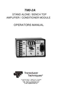 TM0-2A STAND ALONE / BENCH TOP AMPLIFIER / CONDITIONER MODULE OPERATORS MANUAL
