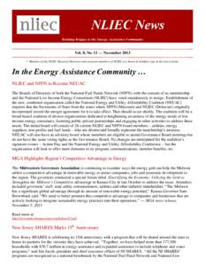 Vol. 8, No. 11 — November 2013 * Members of the NLIEC Board of Directors and associate members of NLIEC are shown in boldface type in the text of items. In the Energy Assistance Community … NLIEC and NFFN to Become N
