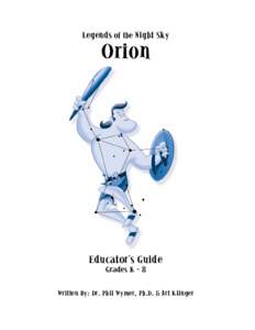 Legends of the Night Sky  Orion Educator’s Guide Grades K - 8