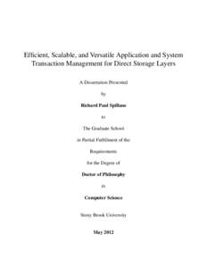 Efficient, Scalable, and Versatile Application and System Transaction Management for Direct Storage Layers A Dissertation Presented