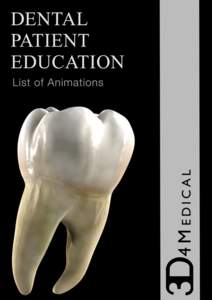 Dental Patient Education  Conditions Prosthodontics •	 Abfraction •	 Abrasion