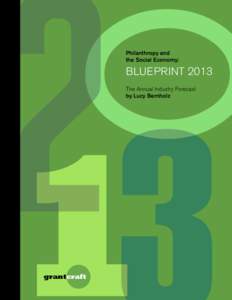 Philanthropy and the Social Economy: BLUEPRINT 2013 The Annual Industry Forecast by Lucy Bernholz