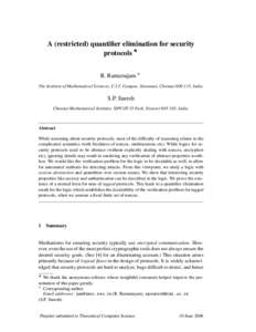 A (restricted) quantifier elimination for security protocols ? R. Ramanujam ∗ The Institute of Mathematical Sciences, C.I.T. Campus, Taramani, Chennai[removed], India  S.P. Suresh
