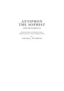 ANTIPHON THE SOPHIST THE FRAGMENTS
