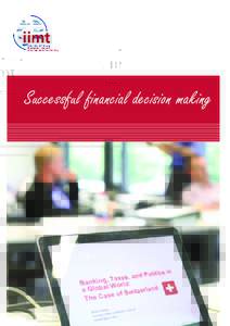 Successful financial decision making  Practical information Course location: 	 Course fee: 		 Course language: