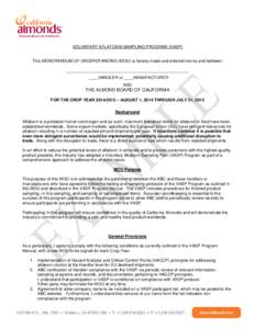 VOLUNTARY AFLATOXIN SAMPLING PROGRAM (VASP)  This MEMORANDUM OF UNDERSTANDING (MOU) is hereby made and entered into by and between _____________________________________________________ ____HANDLER or ____MANUFACTURER AND