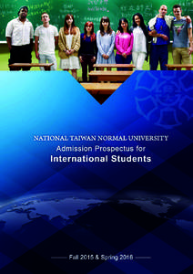 Important Note Required documents and relevant regulations will be subject to the most updated MOE Regulations Regarding International Students Undertaking Studies in Taiwan. (For article content, please see the append