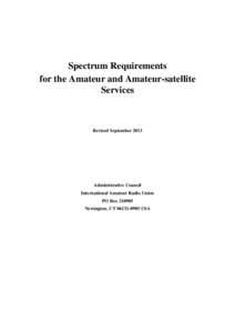 Spectrum Requirements for the Amateur and Amateur-satellite Services Revised September 2013