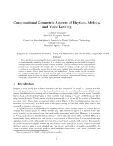Computational Geometric Aspects of Rhythm, Melody, and Voice-Leading Godfried Toussaint∗ School of Computer Science and Center for Interdiisciplinary Research in Music Media and Technology