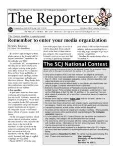 The Official Newsletter of the Society for Collegiate Journalists  The Reporter Founded as Π∆Ε (1909) and ΑΦΓ ([removed]October 2004, Volume 9, Issue 2