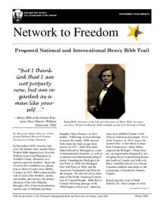 Network to Freedom Proposed National and International Henry Bibb Trail “But I thank God that I am not property