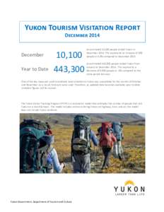 Yukon Tourism Visitation Report December 2014 December Year to Date