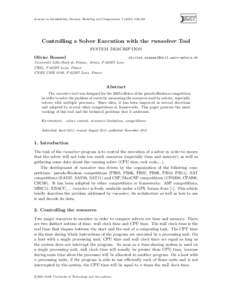 Journal on Satisfiability, Boolean Modeling and Computation  Controlling a Solver Execution with the runsolver Tool system description Olivier Roussel
