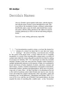 Gil Anidjar Дерида Ж. Derrida’s Names Abstract: Derrida’s preoccupation with names, with the rhetoric