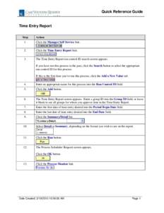 Quick Reference Guide  Time Entry Report Step  Action