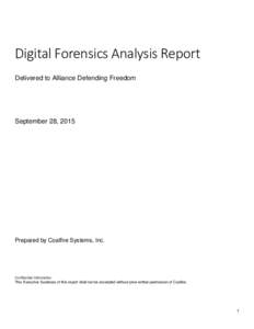 Digital Forensics Analysis Report Delivered to Alliance Defending Freedom September 28, 2015  Prepared by Coalfire Systems, Inc.