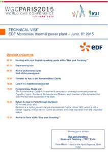 TECHNICAL VISIT EDF Montereau thermal power plant – June, 6th 2015 Detailed progamme 08:00
