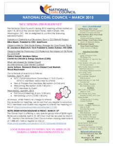 NATIONAL COAL COUNCIL ~ MARCH 2015 NCC SPRING PROGRAM SET The National Coal Council’s Spring 2015 meeting will be hosted on April 7-8, 2015 at the Grand Hyatt Hotel, 1000 H Street, NW, Washington, DC. We’re delighted