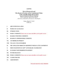 AGENDA  Port of Kennewick and The Board of Trustees of the Confederated Tribes of the Umatilla Indian Reservation Special Commission Business Meeting