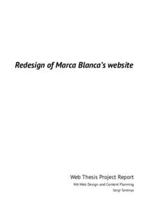 Redesign of Marca Blanca’s website  Web Thesis Project Report MA Web Design and Content Planning Sergi Tantinya