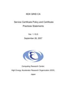 KEK GRID CA  Service Certificate Policy and Certificate Practices Statements  Ver
