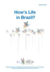 OctoberHow’s Life in Brazil?  Additional information, including the data used in this country note, can be found here: