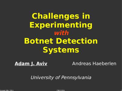Challenges in Experimenting with Botnet Detection Systems