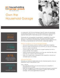 householding garage access from Specific Media Own the Household Garage