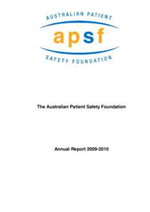 The Australian Patient Safety Foundation  Annual Report Contents Introduction .......................................................................................................................... 1