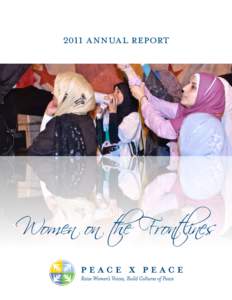 2011 ANNUAL REPORT  Women on t he Frontlines  Join your sisters