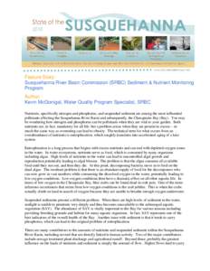 Feature Story: Susquehanna River Basin Commission (SRBC) Sediment & Nutrient Monitoring Program Author: Kevin McGonigal, Water Quality Program Specialist, SRBC Nutrients, specifically nitrogen and phosphorus, and suspend