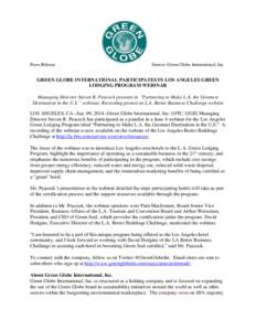 Press Release  Source: Green Globe International, Inc. GREEN GLOBE INTERNATIONAL PARTICIPATES IN LOS ANGELES GREEN LODGING PROGRAM WEBINAR
