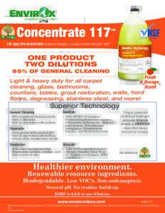 Concentrate 117  ™ THE ONLY EPA REGISTERED Stabilized Hydrogen Peroxide Sanitizer-Virucide*-HBV**