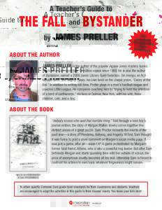 A Teacher’s Guide to  THE FALL and BYSTANDER JAMES PRELLER  by