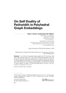 On Self Duality of Pathwidth in Polyhedral Graph Embeddings Fedor V. Fomin1 and Dimitrios M. Thilikos2 1 DEPARTMENT OF INFORMATICS
