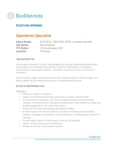 POSITION OPENING Operations Specialist Salary Range: