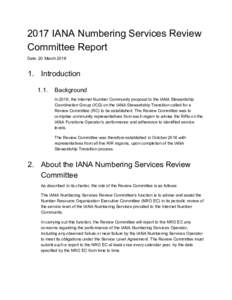2017 IANA​ ​Numbering​ ​Services​ ​Review Committee​ ​Report Date:​ ​20 MarchIntroduction 1.1.
