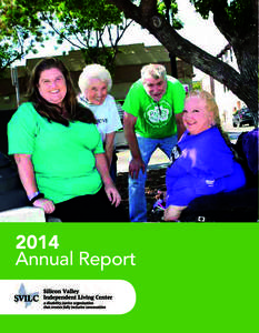 2014 Annual Report SVILC Silicon Valley Independent Living Center