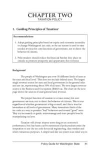 chapter two TAXATION POLICY 1. ­Guiding Principles of Taxation1 Recommendations 1.	 Adopt guiding principles based on equity and economic neutrality