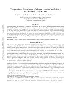 Temperature dependence of charge transfer inefficiency in Chandra X-ray CCDs C. E. Grant, M. W. Bautz, S. E. Kissel, B. LaMarr, G. Y. Prigozhin arXiv:astro-ph/0606178v1 7 Jun 2006