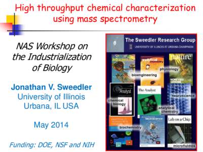 High throughput chemical characterization using mass spectrometry NAS Workshop on the Industrialization of Biology
