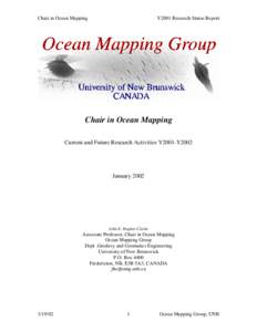 Chair in Ocean Mapping  Y2001 Research Status Report Chair in Ocean Mapping Current and Future Research Activities Y2001-Y2002