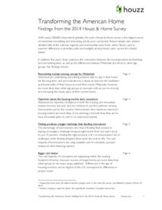    Transforming the American Home Findings from the 2014 Houzz & Home Survey With nearly 200,000 respondents globally, this year’s Houzz & Home survey is the largest survey of residential remodeling and decorating act