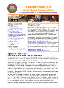 e-Bulletin June 2013 LIVERMORE-AMADOR GENEALOGICAL SOCIETY Web: http://www.L-AGS.org Twitter: http://www.twitter.com/lagsociety Elected Leadership President