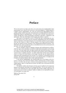 Preface This text has grown over many years from a set of class notes for an undergraduate linear programming course offered at the University of Wisconsin-Madison. Though targeted to Computer Science undergraduates, the