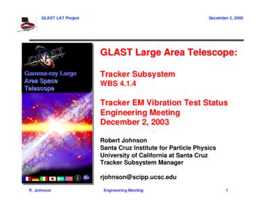 GLAST LAT Project  December 2, 2003 GLAST Large Area Telescope: Gamma-ray Large