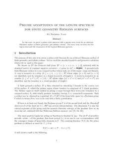 Precise asymptotics of the length spectrum for finite geometry Riemann surfaces By Fr´ ed´ eric Naud Abstract